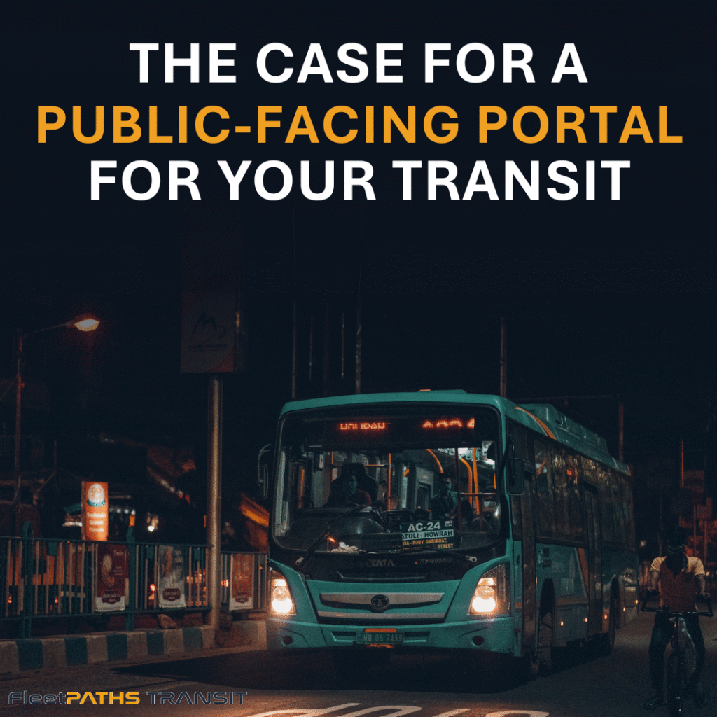 The Case for a Public Transit Portal: Branded, Accessible, Real-Time