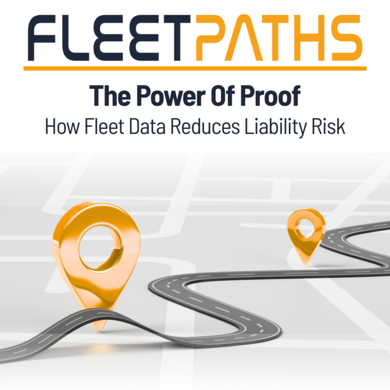 FleetPaths logo with the headline 'The Power Of Proof' and subhead 'How Fleet Data Reduces Liability Risk' over a light gradient with orange map pins on a winding road (hero image).