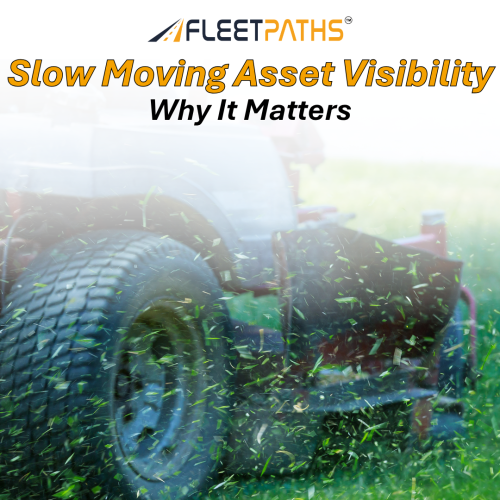 Slow Moving Asset Visibility: Why It Matters